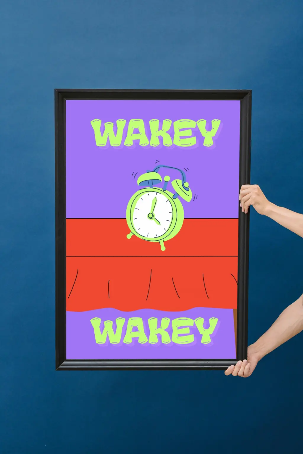 Wakey Wakey — premium glossy duvar posteri
