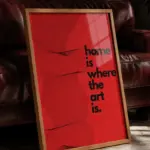 home is where the art is poster — görsel 2