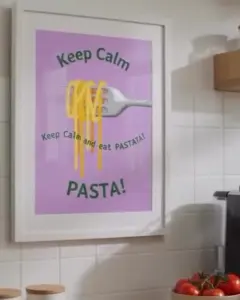 Keep Calm and Eat Pasta — Dopamine Decor Studio poster