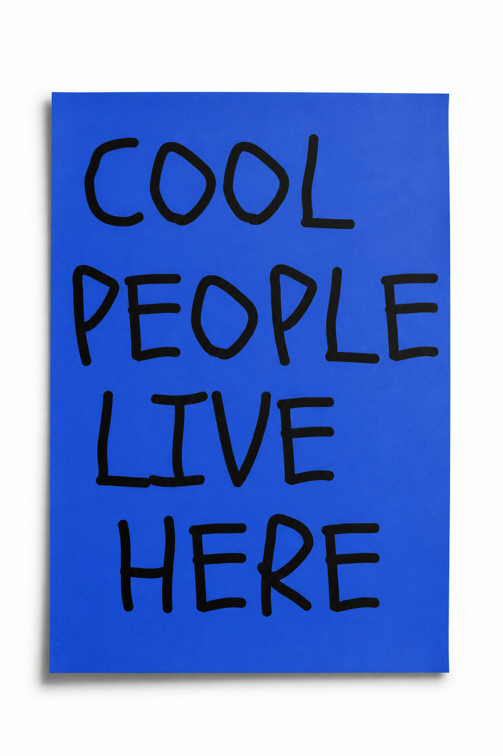 cool people live here poster — premium satin fotoğraf kağıdı duvar posteri