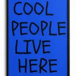 cool people live here poster — görsel 2