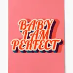 baby, I am perfect poster — görsel 1