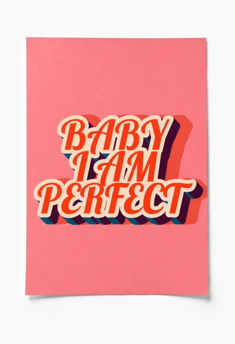 baby, I am perfect poster — duvar posteri