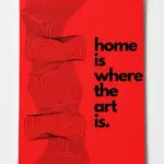 home is where the art is poster — görsel 1