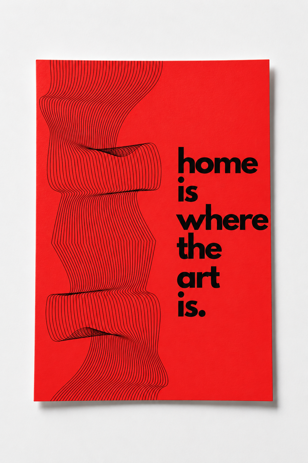 home is where the art is poster — premium satin fotoğraf kağıdı duvar posteri